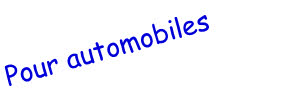Pour automobiles